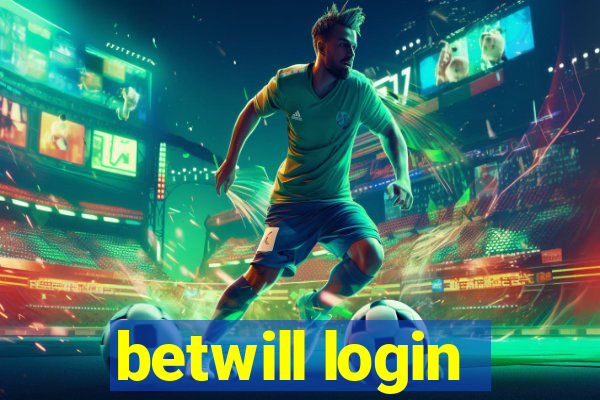 betwill login